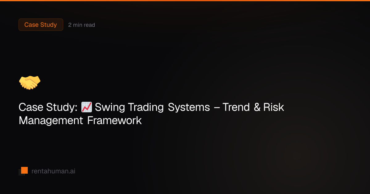 Case Study: 📈 Swing Trading Systems – Trend & Risk Management Framework ...