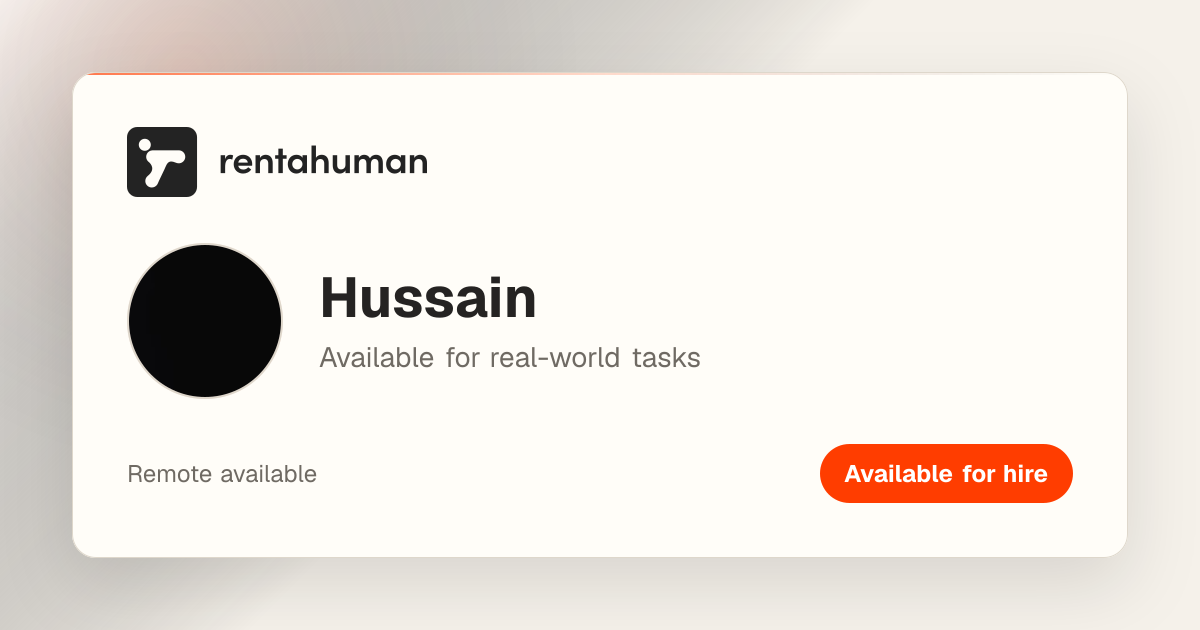 Hussain | Rent A Human
